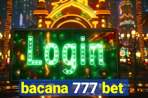 bacana 777 bet